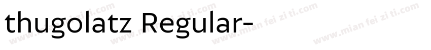 thugolatz Regular字体转换